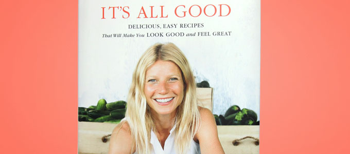 Gwyneth Paltrow’s new cookbook, ‘It’s All Good’